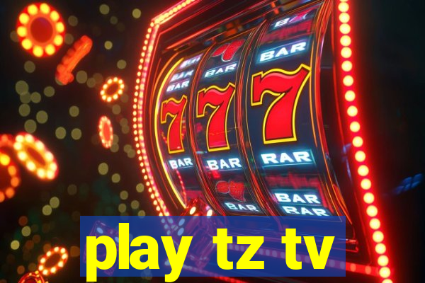 play tz tv